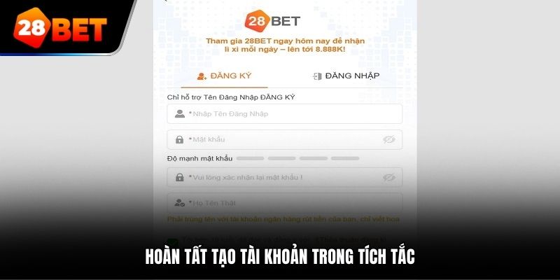 Hoàn tất tạo tài khoản trong tích tắc