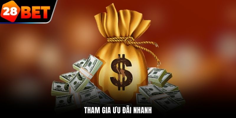 Tham gia nhận khuyến mãi 28bet nhanh chóng