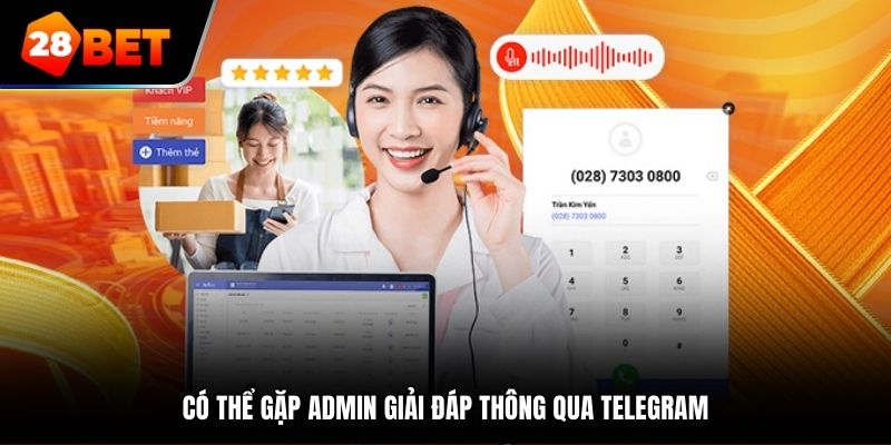 Có thể gặp admin giải đáp thông qua Telegram