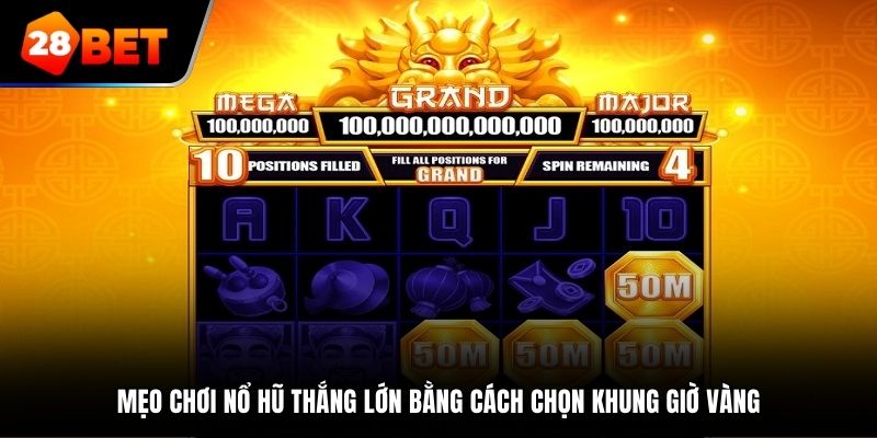 Mẹo chơi nổ hũ thắng lớn bằng cách chọn khung giờ vàng