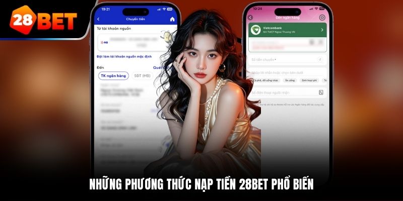 Những phương thức nạp tiền 28bet phổ biến